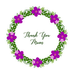 Vector illustration texture purple flower frame with lettering thank you mom