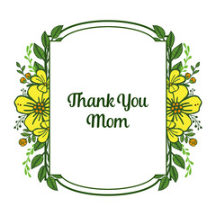 Vector illustration style card thank you mom for various artwork yellow flower frame