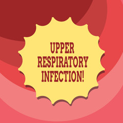 Text sign showing Upper Respiratory Infection. Conceptual photo illnesses caused by an acute infection Blank Seal with Shadow for Label Emblem Monogram Stamp Symbol Best Quality