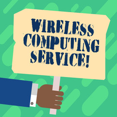 Handwriting text Wireless Computing Service. Concept meaning company that offers transmission services Hu analysis Hand Holding Blank Colored Placard with Stick photo Text Space