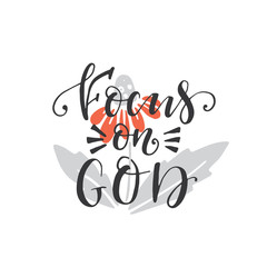 Religions lettering and clipart - Focus on God