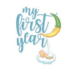 My first year. Hand lettering quotes to print on babies clothes, nursery decorations bags, posters, invitations, cards. Vector illustration. Photo overlay. Modern brush calligraphy isolated on white