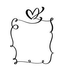 Hand drawn vintage frames quote with heart for Valentines Day or romantic holiday phrase, wedding print. Flourish vector illustration with space for your text