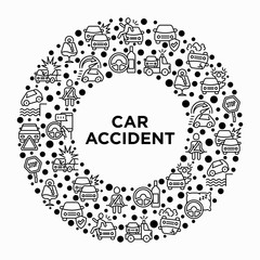 Car accident concept in circle with thin line icons: crashed cars, tow truck, drunk driving, safety belt, traffic offense, car insurance, falling in water, warning triangle. Vector illustration.