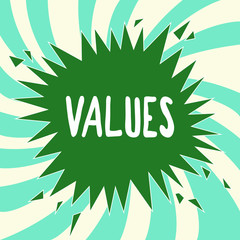 Writing note showing Values. Business photo showcasing regard that something is held deserve importance worth of something.