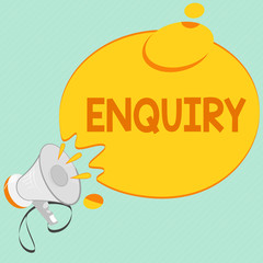 Writing note showing Enquiry. Business photo showcasing Asking for information Official investigation discover facts Inquiry.