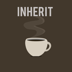 Word writing text Inherit. Business concept for Receive money properties titles as heir Family inheritance.