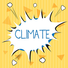 Handwriting text Climate. Concept meaning Weather conditions in area over long periods of time Temperature.