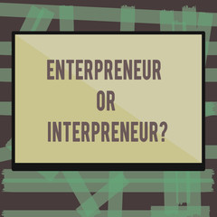 Writing note showing Entrepreneur Or Intrepreneur question. Business photo showcasing New Breed of Producer within a Company.