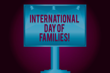 Text sign showing International Day Of Families. Conceptual photo Family time togetherness celebration Blank Lamp Lighted Color Signage Outdoor Ads photo Mounted on One Leg