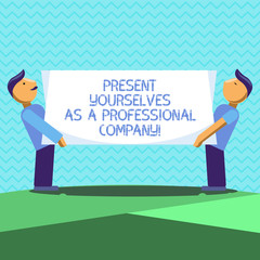Text sign showing Present Yourselves As A Professional Company. Conceptual photo Formal introduction of yourself Two Men Standing Carrying Rectangular Blank Panel Board on Both Sides