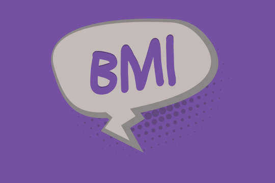 Handwriting text Bmi. Concept meaning Method of estimating body fat levels based on weight and height.