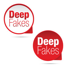 Deep Fakes sign speech bubble