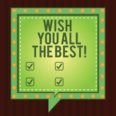 Writing note showing Wish You All The Best. Business photo showcasing Special wishes have a good fortune lucky life Square Speech Bubbles Inside other with Broken Line Circles