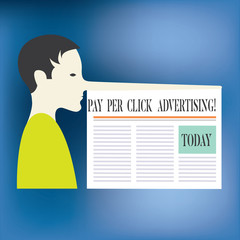 Text sign showing Pay Per Click Advertising. Conceptual photo Modern type of online marketing promotion Man with a Very Long Nose like Pinocchio a Blank Newspaper is attached