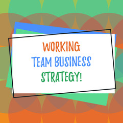Text sign showing Working Team Business Strategy. Conceptual photo Company brainstorming ideas for production Pile of Blank Rectangular Outlined Different Color Construction Paper