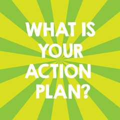 Handwriting text What Is Your Action Planquestion. Concept meaning Explain your steps for reach your goal Sunburst photo Two Tone Explosion Effect for Announcement Poster Ads