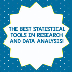 Word writing text The Best Statistical Tools In Research And Data Analysis. Business concept for High quality app Fourteen 14 Pointed Star shape with Thin outline Zigzag effect Polygon