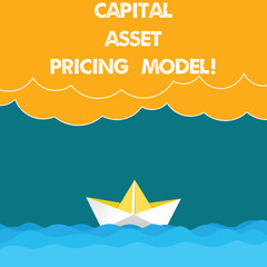 Fototapeta na wymiar Text sign showing Capital Asset Pricing Model. Conceptual photo Financial analysisagement business strategies Wave Heavy Clouds and Paper Boat Seascape Scene photo Blank Copy Space