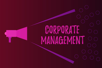 Writing note showing Corporate Management. Business photo showcasing all Levels of Managerial Personnel and Excutives.
