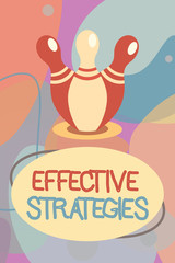 Conceptual hand writing showing Effective Strategies. Business photo text Sound Tactical Scheme Powerful Operational Decisions.