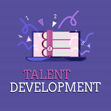 Text sign showing Talent Development. Conceptual photo Building Skills Abilities Improving Potential Leader.