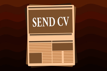 Handwriting text Send Cv. Concept meaning Give resume curriculum vitae for applying to job Recruitment.