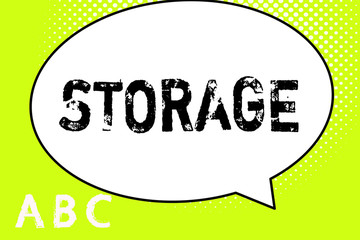 Text sign showing Storage. Conceptual photo Action of storage something for future use Keep things safe.