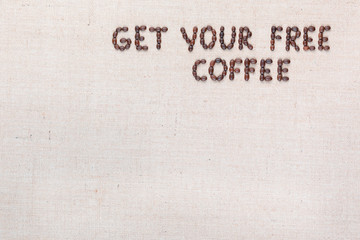 The message Get your free coffee written with coffee beans, aligned at the top right.
