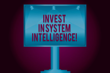 Text sign showing Invest In System Intelligence. Conceptual photo Investing in digital modern data analysisagement Blank Lamp Lighted Color Signage Outdoor Ads photo Mounted on One Leg