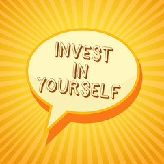 Writing note showing Invest In Yourself. Business photo showcasing Improve your Skills take courses Do masters Scholarship Reporting thinking ponder circle warning capital ideas symbol scripts