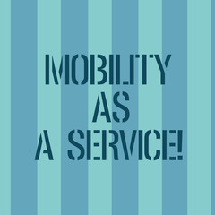 Conceptual hand writing showing Mobility As A Service. Business photo text Mobile online technologies assistance support Stripes Pattern Two Tone Blank Copy Space for Wallpaper Invitation