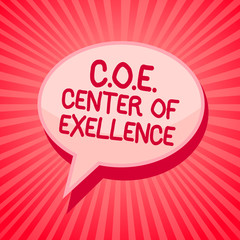 Handwriting text writing C.O.E Center Of Excellence. Concept meaning being alpha leader in your position Achieve Pink speech bubble message reminder rays shadow important intention saying