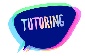 Handwriting text writing Tutoring. Concept meaning An act of a person employed to administer knowledge to someone Speech bubble idea message reminder blue shadows important intention saying