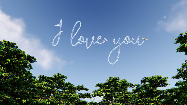 I love you make of the clouds, airplane chem trails