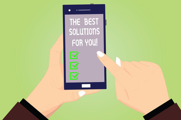 Conceptual hand writing showing The Best Solutions For You. Business photo text Successful ideas for solving inconveniences Hu analysis Hands Holding Pointing Smartphone Blank Color Screen