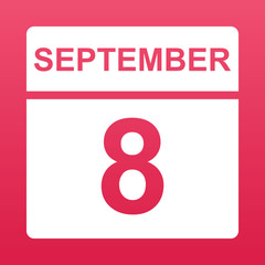 September 8. White calendar on a colored background. Day on the calendar. Eighth of september. Illustration.