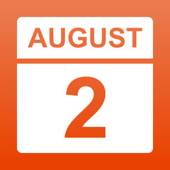 August 2. White calendar on a  colored background. Day on the calendar. Second august. Illustration.