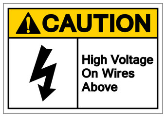 Caution High Voltage On Wires Above Symbol Sign, Vector Illustration, Isolate On White Background Label. EPS10