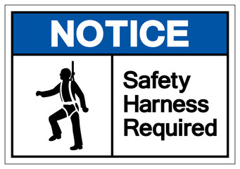 Notice Safety Harness Required Symbol Sign, Vector Illustration, Isolate On White Background Label. EPS10