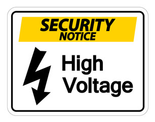 Security notice high voltage sign on white background,Vector Illustration