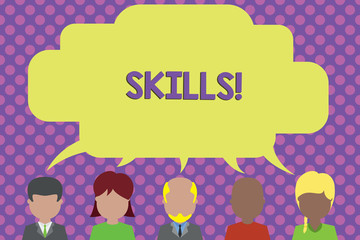 Text sign showing Skills. Business photo showcasing ability do something very well by nature Five different races persons sharing blank speech bubble. People talking