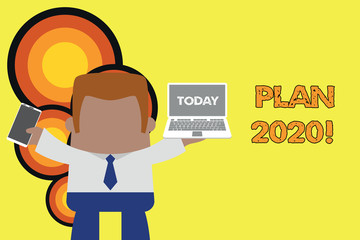 Handwriting text Plan 2020. Conceptual photo detailed proposal doing achieving something next year Standing professional man tie holding left open laptop right mobile phone