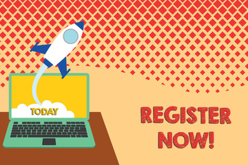 Conceptual hand writing showing Register Now. Concept meaning official list or record showing or things into web or forum Successful rocket launching laptop background Startup grow