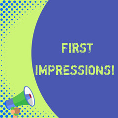 Text sign showing First Impressions. Business photo text first consideration or judgment towards a demonstrating Half part blank huge balloon empty text with small megaphone. Announcement