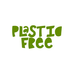 Plastic Free- hand lettering phrase.