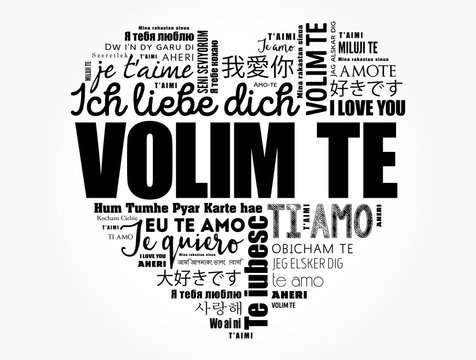 Volim te, I Love You in Croatian, word cloud love heart in different languages of the world