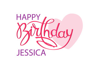 Birthday greeting card with the name Jessica. Elegant hand lettering and a big pink heart. Isolated design element