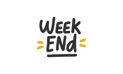 Week End. Handwritten vector lettering. Unique hand drawn nursery poster. Cute phrases. Ink brush calligraphy. Scandinavian style. Poster, card, banner, t-shirt design element. Vector illustration