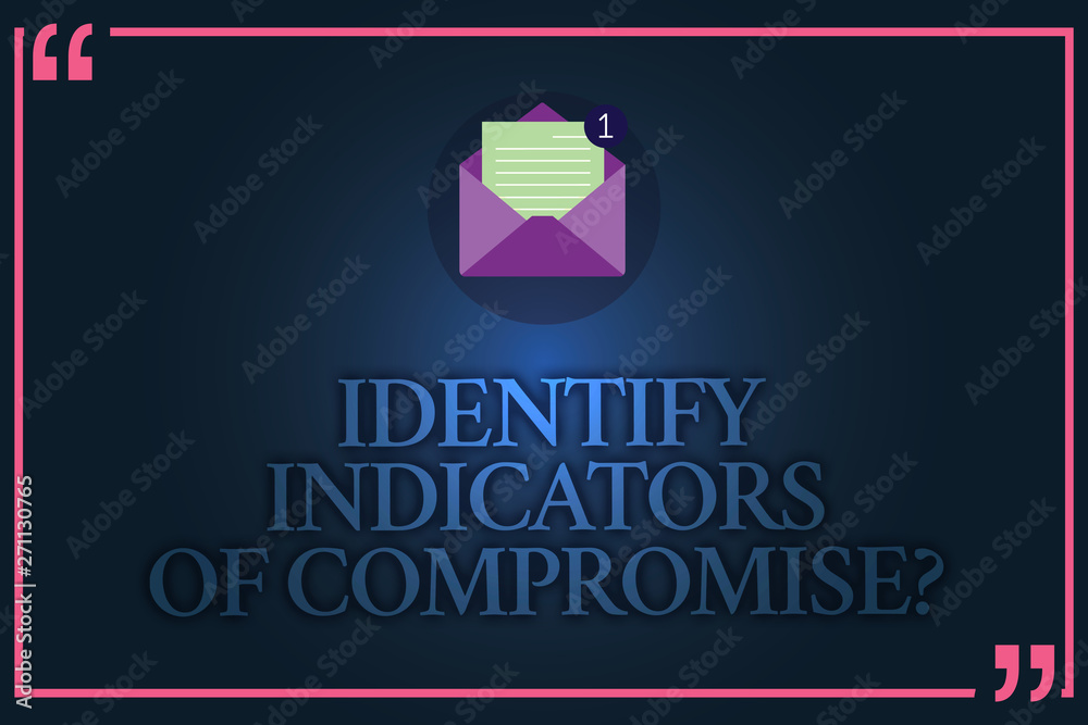 Aufkleber conceptual hand writing showing identify indicators of compromise. business photo text detect malwar